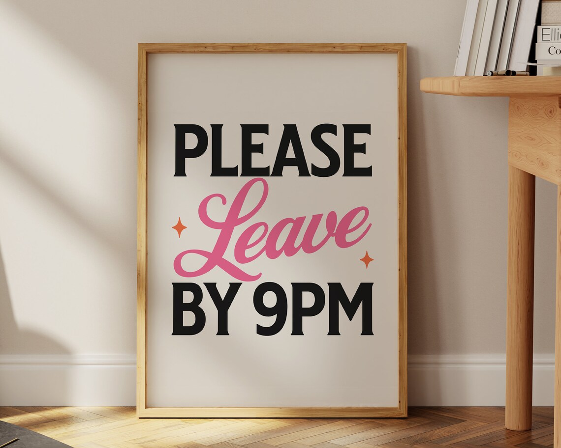 Please Leave By 9 PM Retro Typography Poster - Image 2