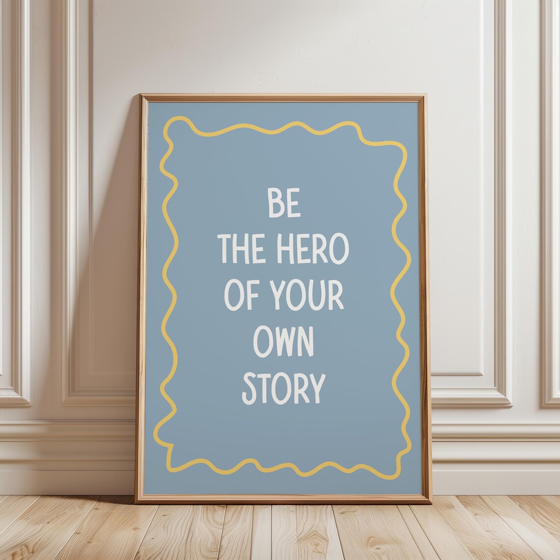 Be The Hero Of Your Own Story Calm Blue Kids Room Decor Poster