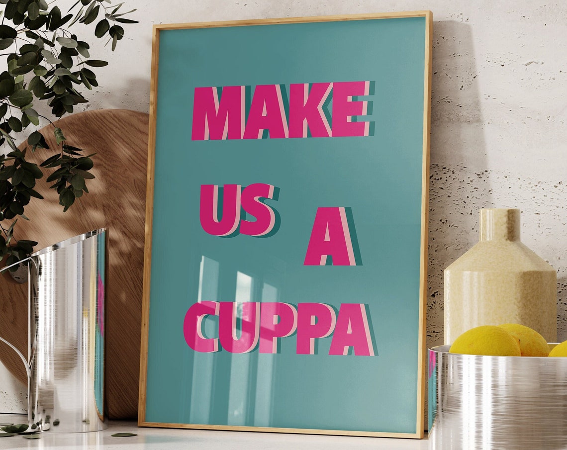 Make Us A Cuppa Hot Pink Block Letters On Teal Kitchen Poster