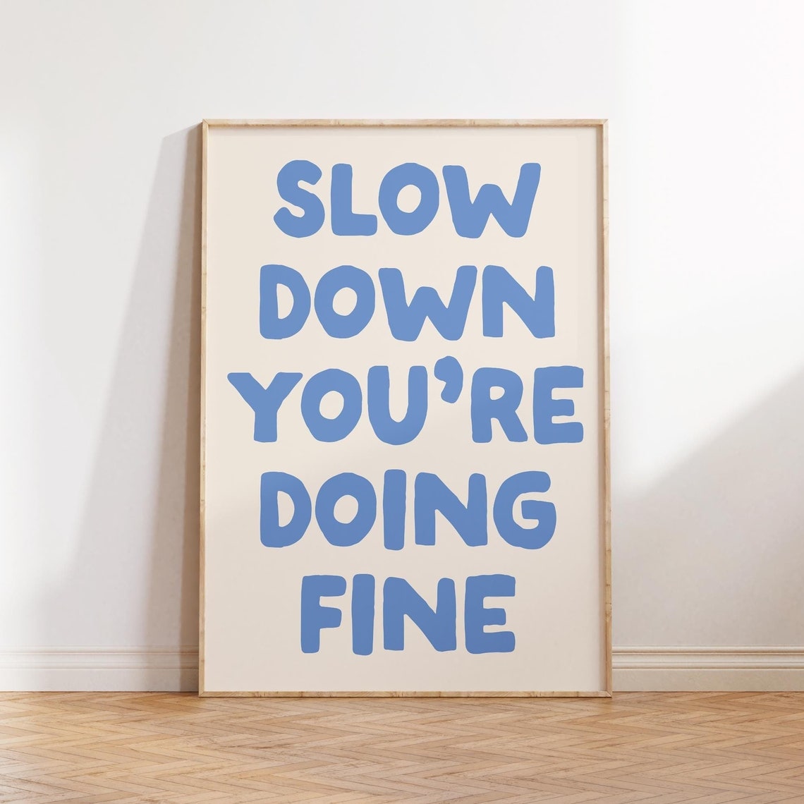 Trendy Slow Down Youre Doing Fine Wall Art Blue Retro Poster Dorm Decor Affirmation Quote Apartment Print