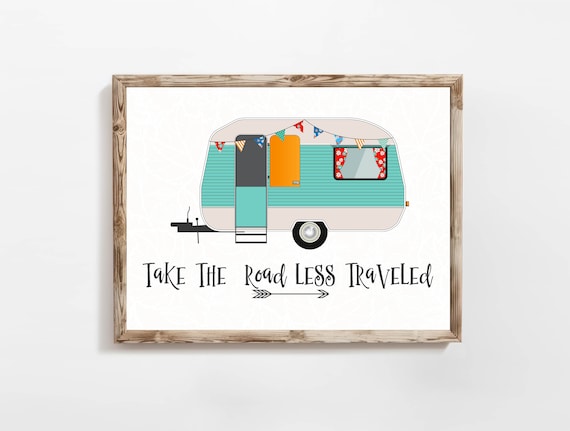 Camping Take The Road Less Traveled Art Print