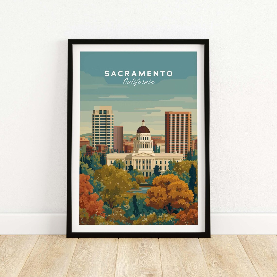 Sacramento California State Capitol Dome City Skyline Poster
