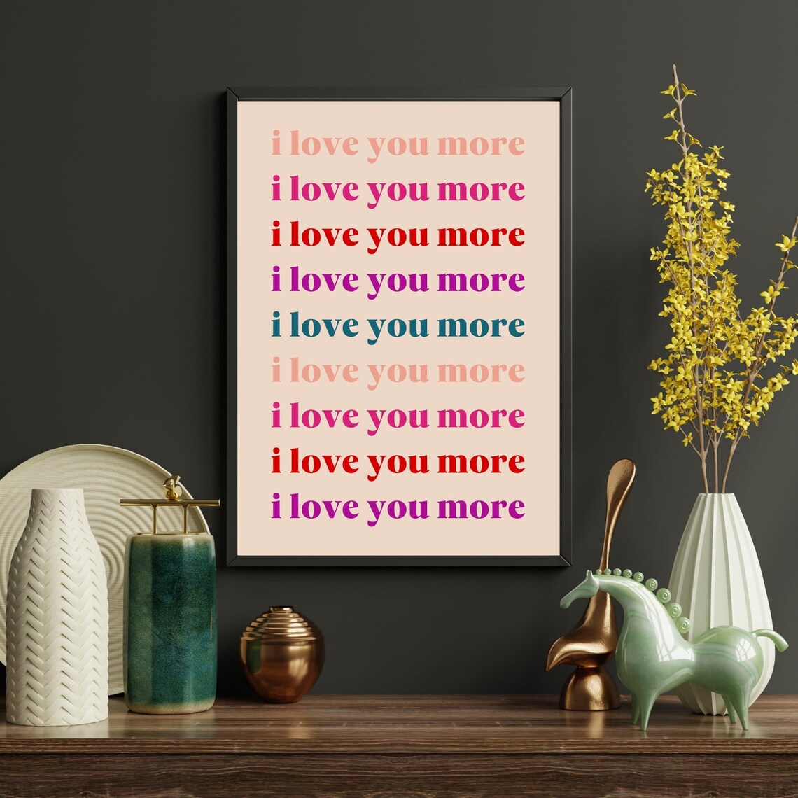 I Love You More Repeating Colorful Ombre Quote Typography Poster - Image 2