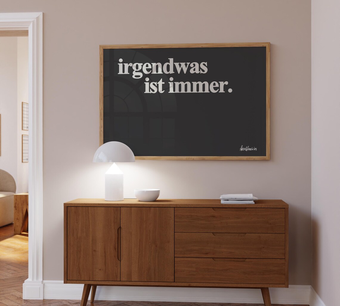 Irgendwas Ist Immer Typography Art Print, Minimalist