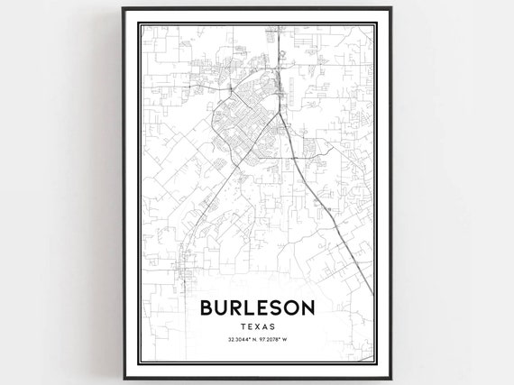 Burleson Map Print Poster Wall Art Tx City Texas Street Decor Road Gift B1489