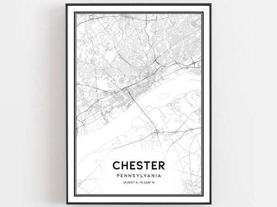 Chester Map Print Poster Wall Art Pa City Pennsylvania Street Decor Road Gift B1779