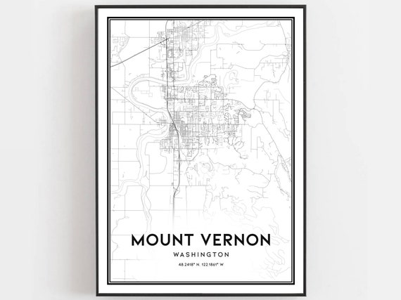 Mount Vernon Map Print Poster Wall Art Wa City Washington Street Decor Road Gift B1130