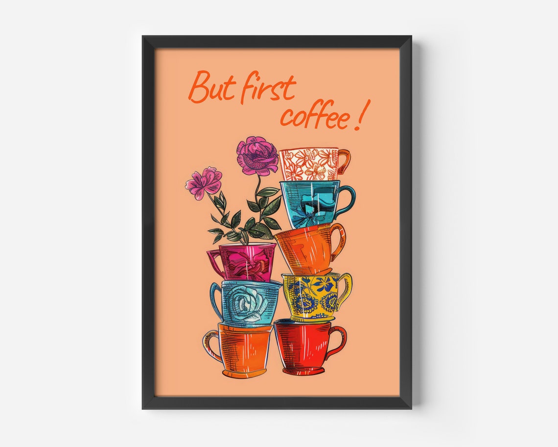 Fun But First Coffee Colorful Stacked Mugs Kitchen Art Poster