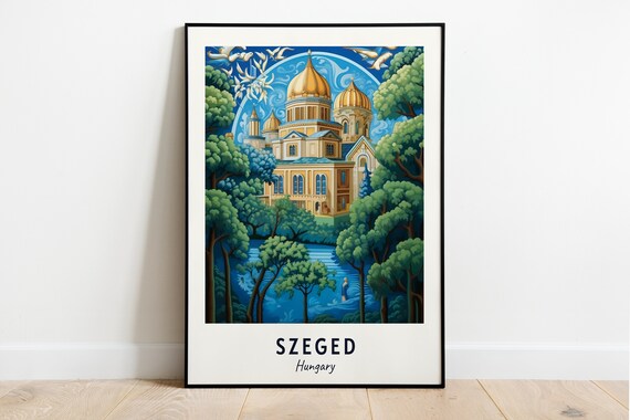 Szeged Hungary Golden Domed Cathedral Trees Art Travel Poster