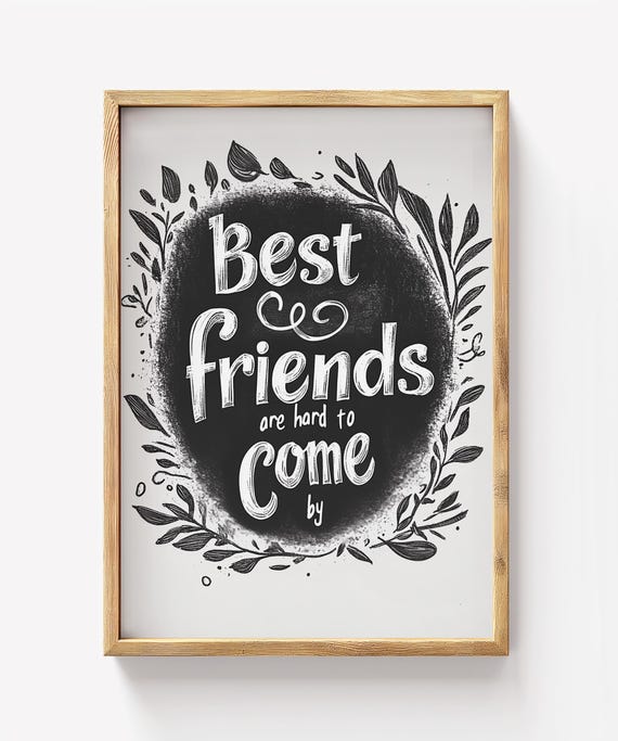 Best Friends Quote Print Black White Wall Art Friendship Typography Decor Minimalist Gift For