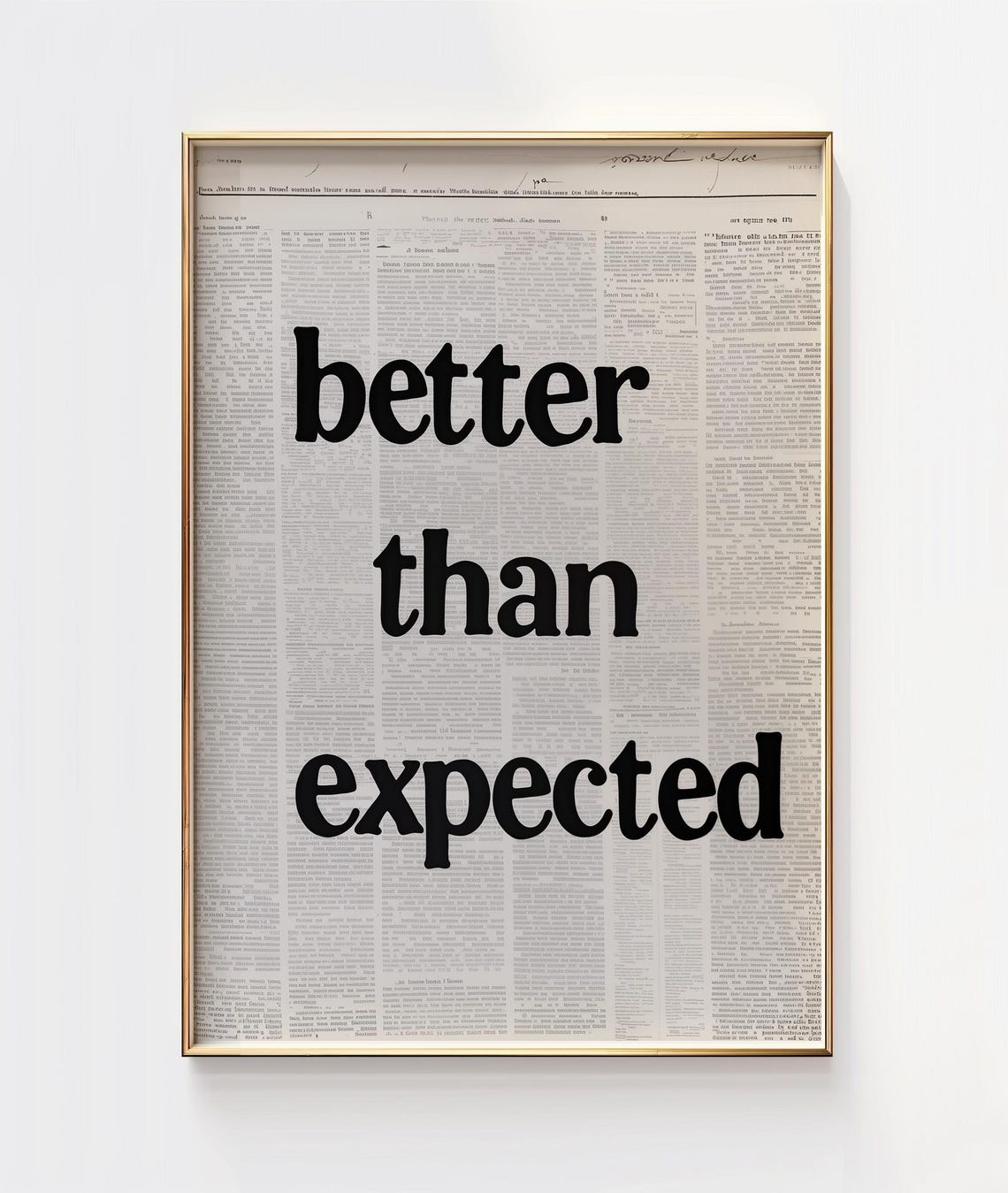 Better than Expected Vintage Newspaper Bold Serif Quote Poster