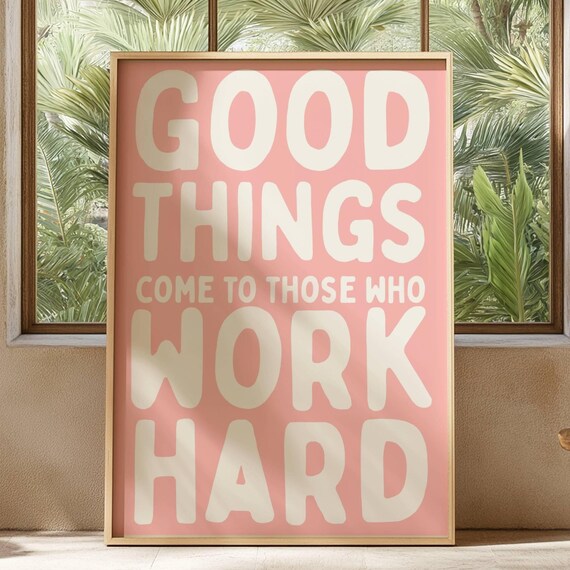Motivational Quote Print Good Things Come Pink Typography