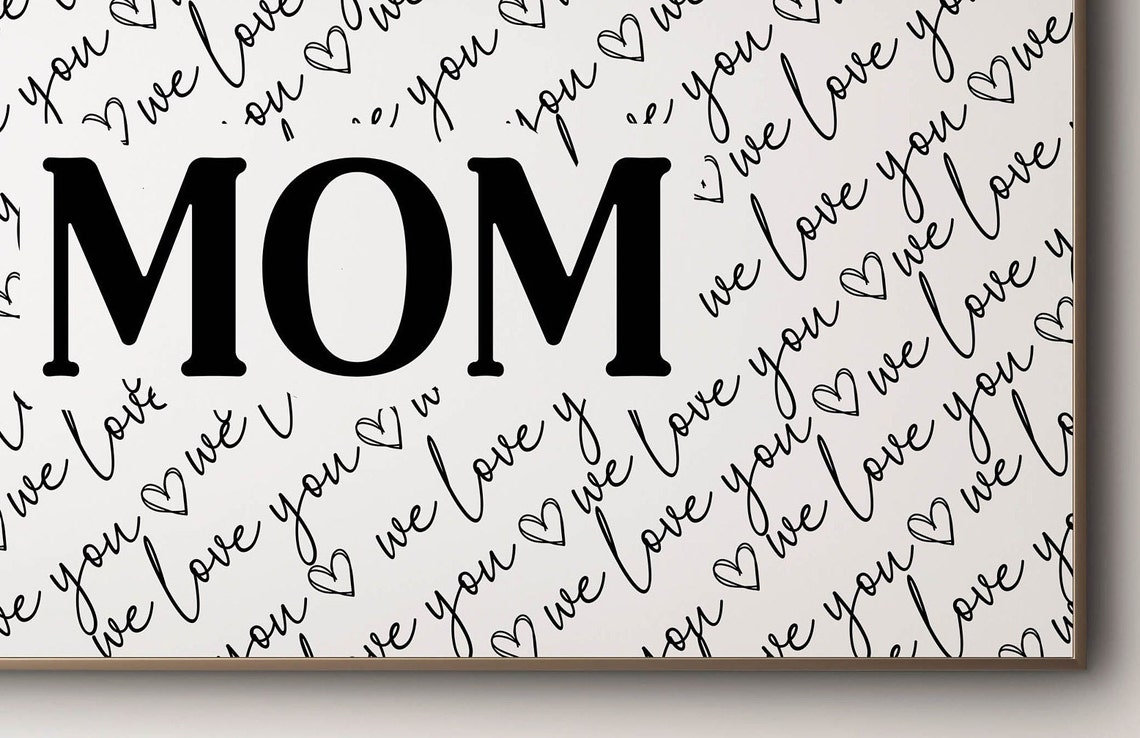 Mom We Love You Script Pattern Mother Day Black White Poster - Image 6