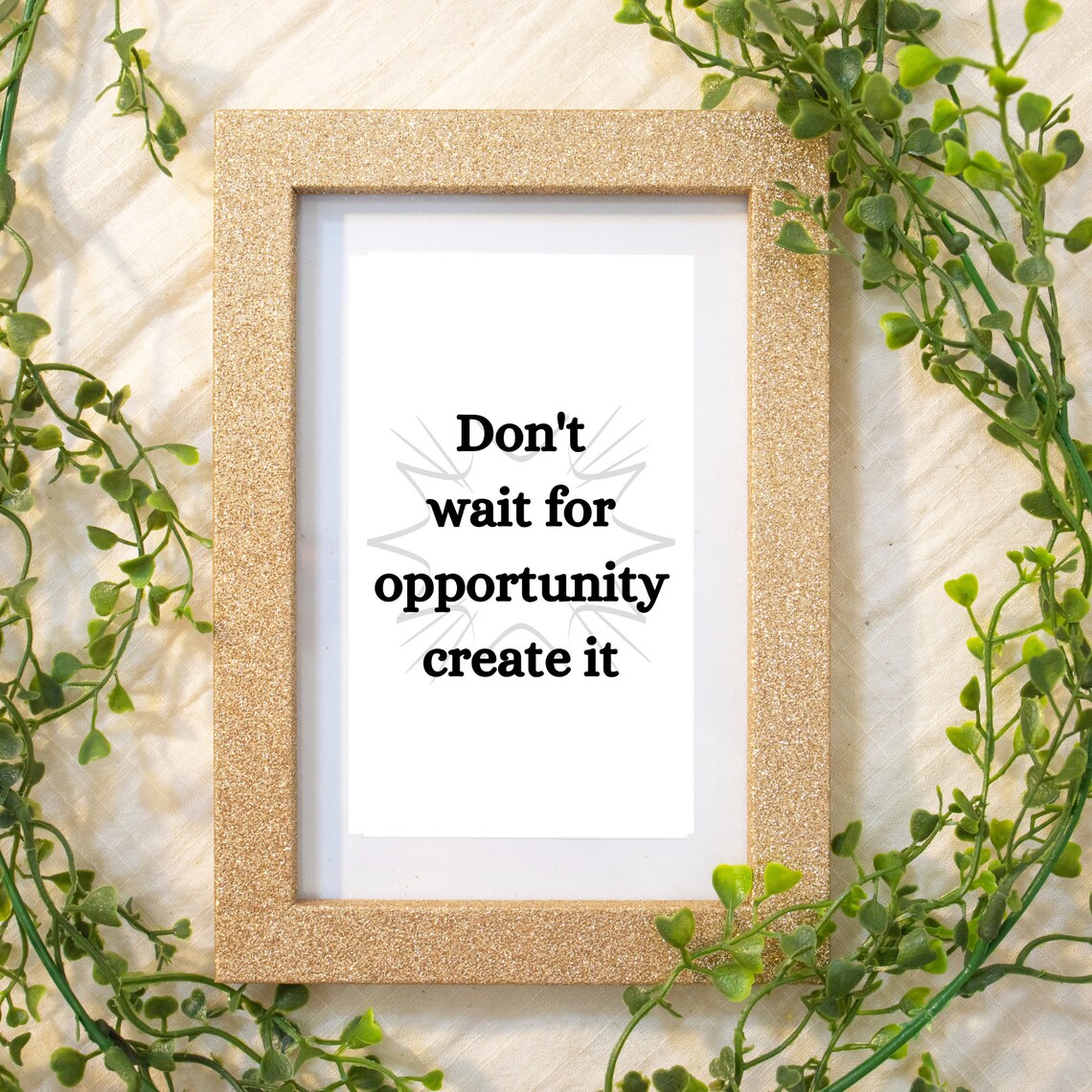 Don’t Wait For Opportunity, Create It Typography - Image 4
