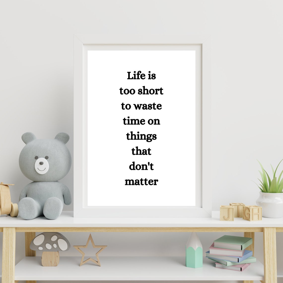Life Is Too Short To Waste Time On Things That Dont Matter Poster - Image 2