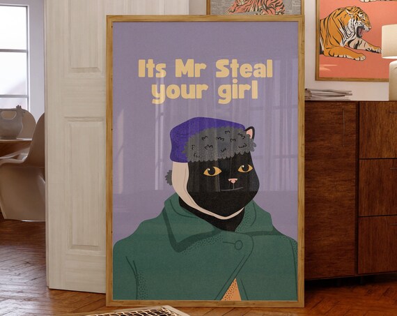 Mr Steal Your Girlfunny Cat Print70s Wall Printpreppy Posterstrendy Wall Artretro Printscute Postersfunny Cat Posterblack Cat Poster