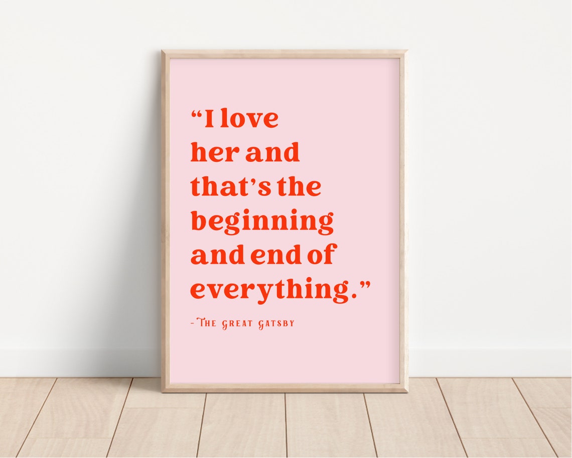 The Great Gatsby I Love Her Quote Literary Typography Wall Art Poster - Image 4