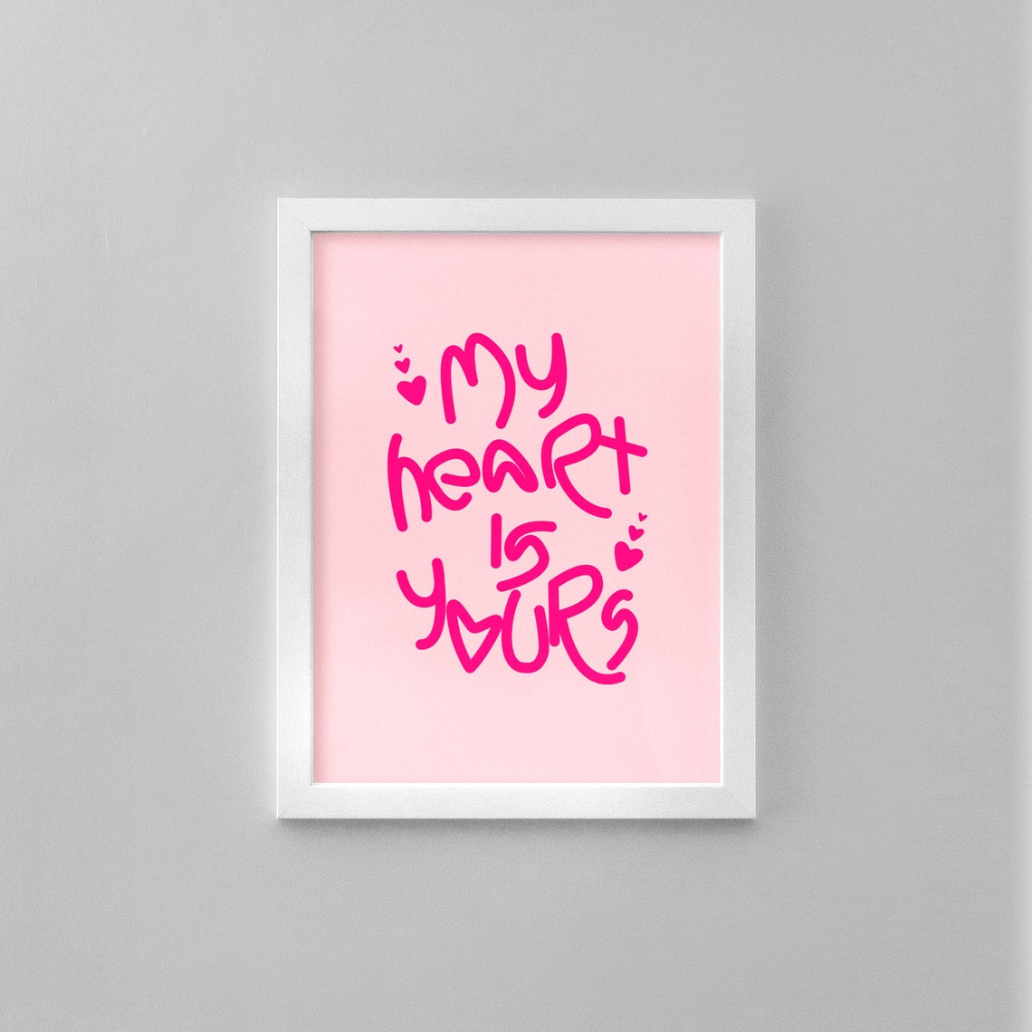 My Heart Is Yours Valentine Special Gift Print