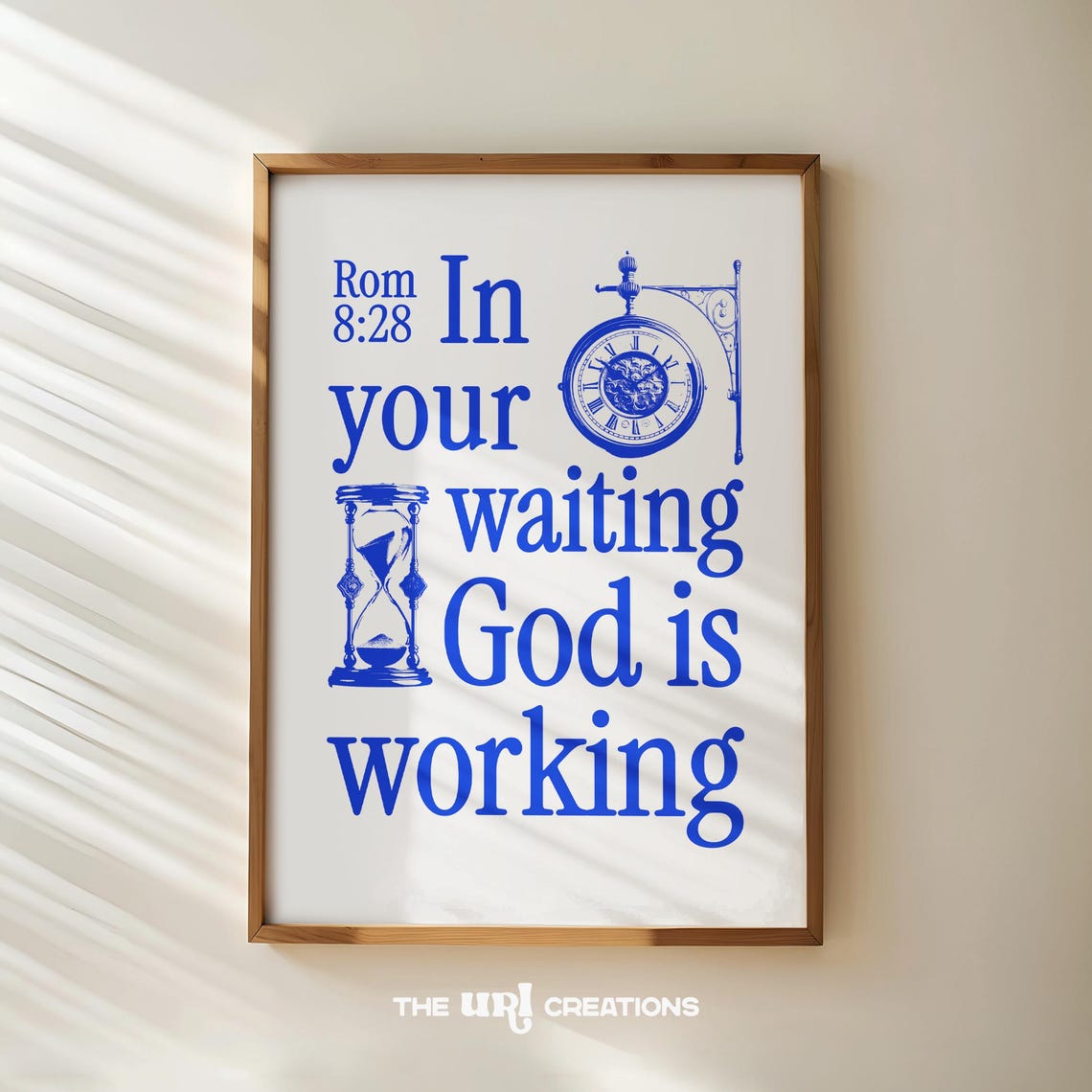 In Your Waiting God Is Working Faith Romans 828 Blue Clock Poster