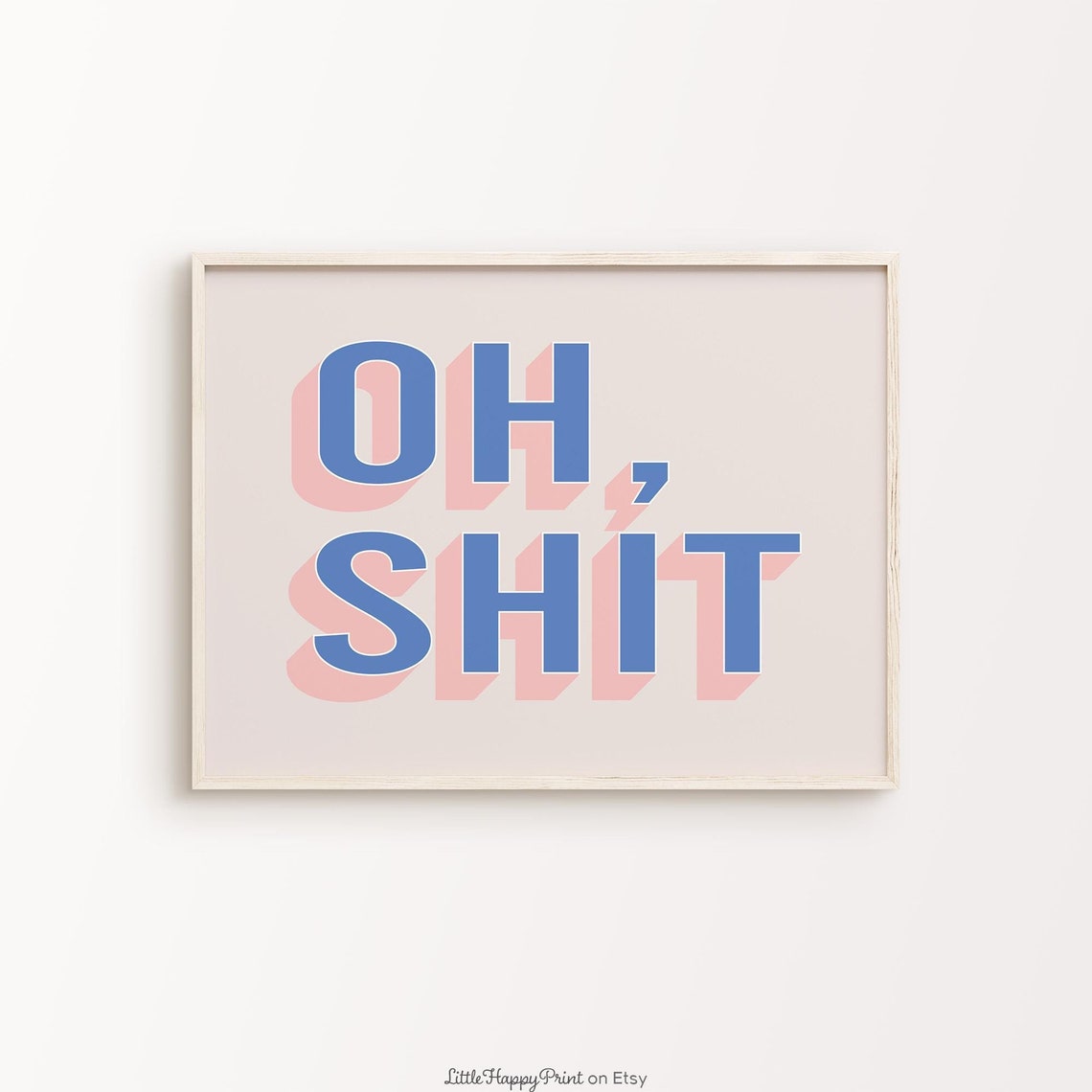 Oh Shit Funny Blue Pink Retro Shadow Word Art Poster Decor Fun