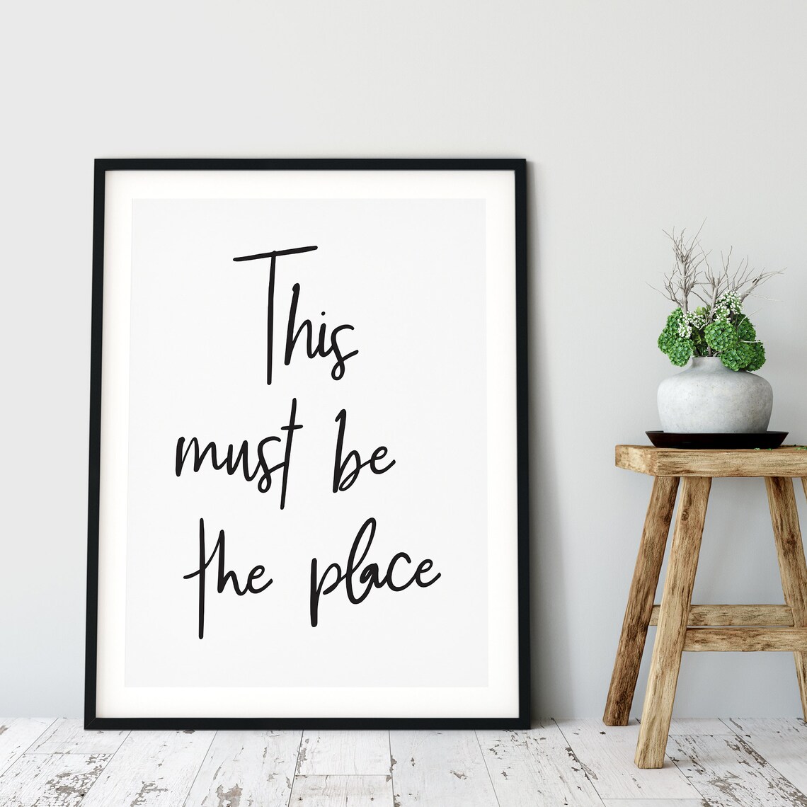 This Must Be The Place Typography Art Print