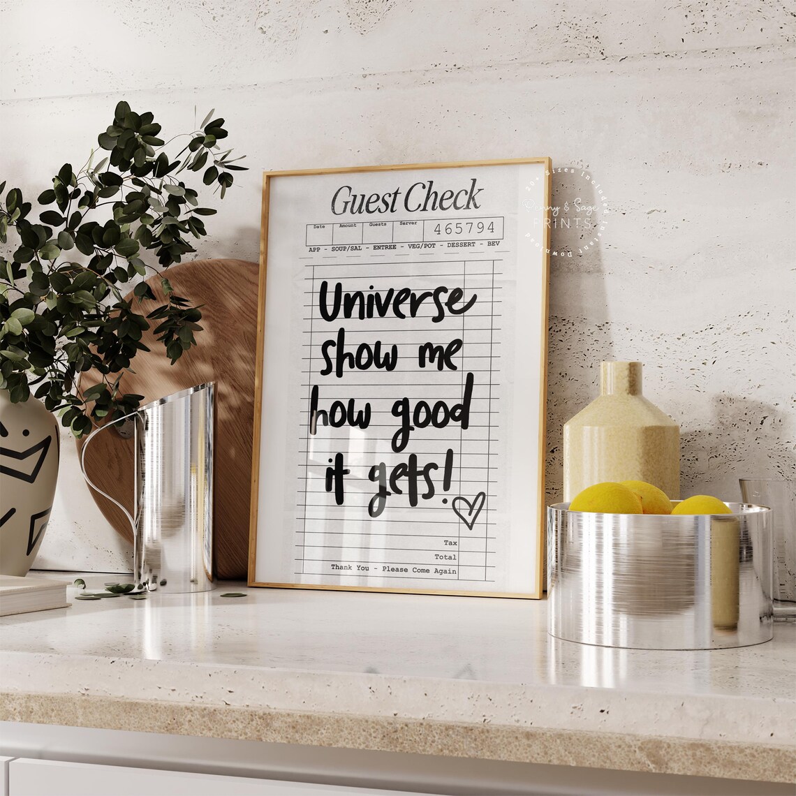Universe Show Me How Good It Gets Guest Check Style Quote Poster