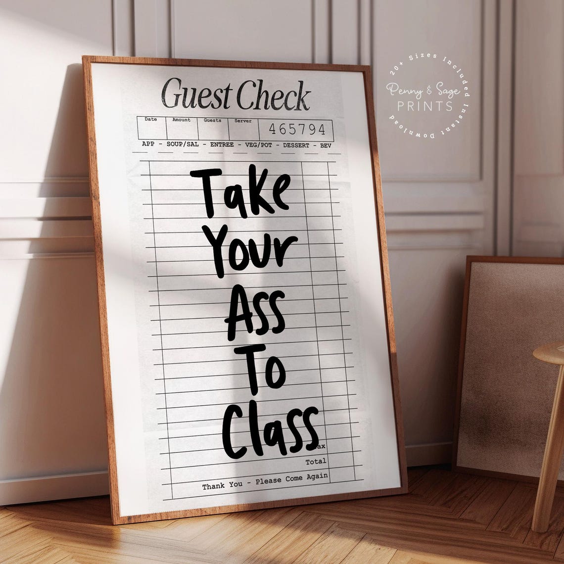 Take Your Ass To Class Funny Guest Check Motivational Dorm Poster