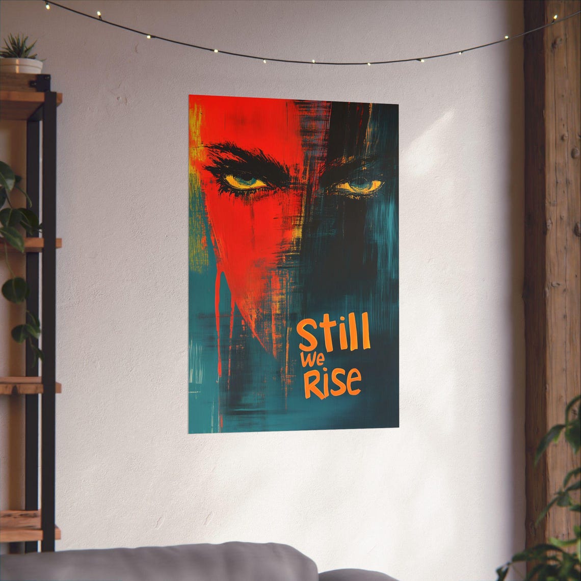 Still We Rise Red Teal Split Face Bold Grunge Expression Poster - Image 3