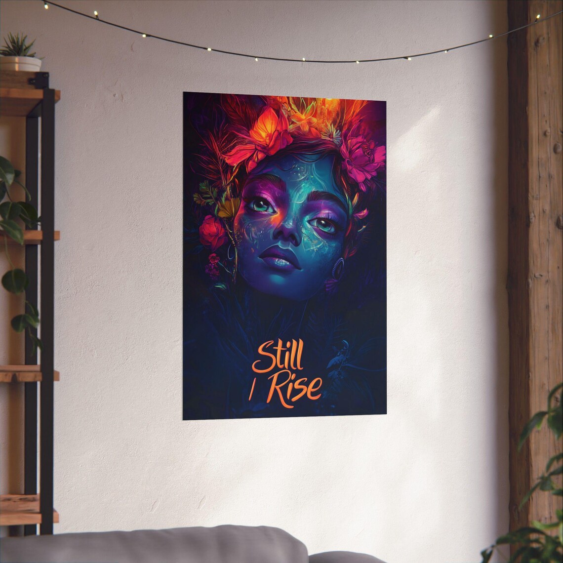 Still I Rise Neon Woman Floral Dark Moody Empowerment Portrait Poster - Image 4