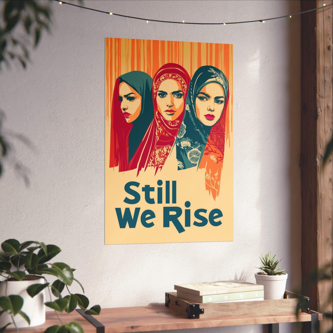Still We Rise Three Women Hijabs Bold Retro Solidarity Poster - Image 4