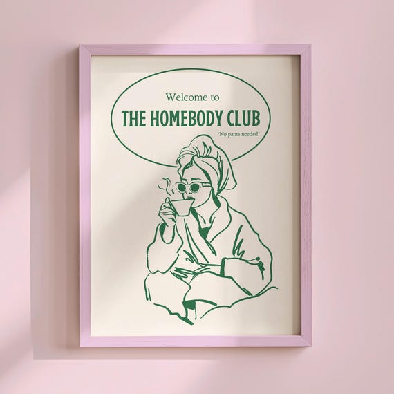 The Homebody Club Quote Art Print Trendy Home Funny Sayings Poster Green Girly Wall Introvert