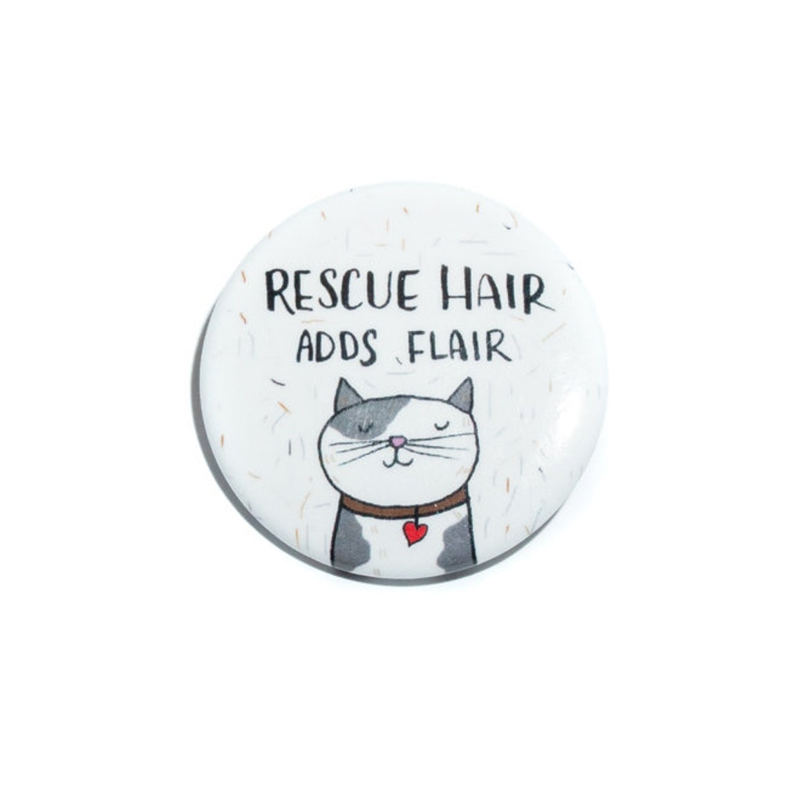 Rescue Hair Adds Flair Gray Cat Pinback Button Gift Badge Poster