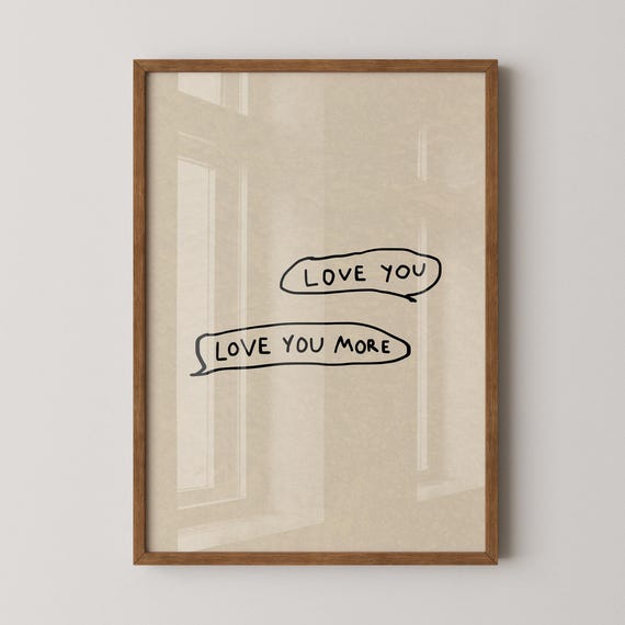 Love You More, Minimalist Romantic Couple Decor