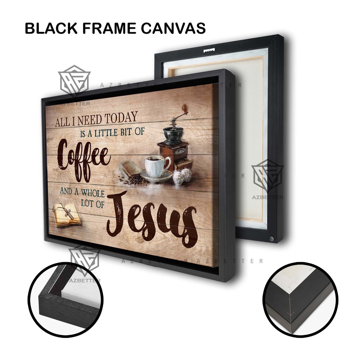 All I Need Today Is Coffee And A Whole Lot Of Jesus Rustic Poster - Image 2
