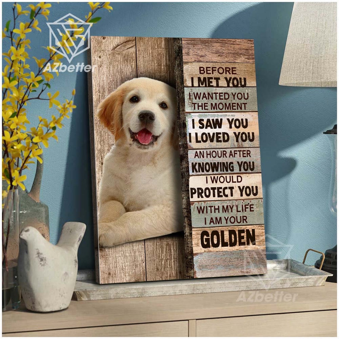 Golden Retriever Puppy Before I Met You I Loved You Quote Poster - Image 5