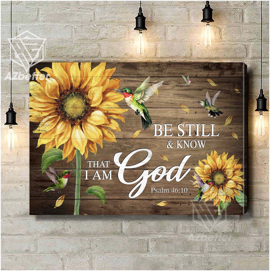 Sunflowers and Hummingbirds Be Still and Know I Am God Poster - Image 5
