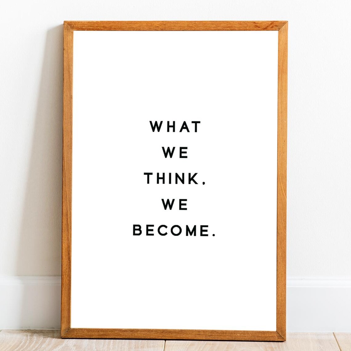 What We Think We Become, Inspirational Quote