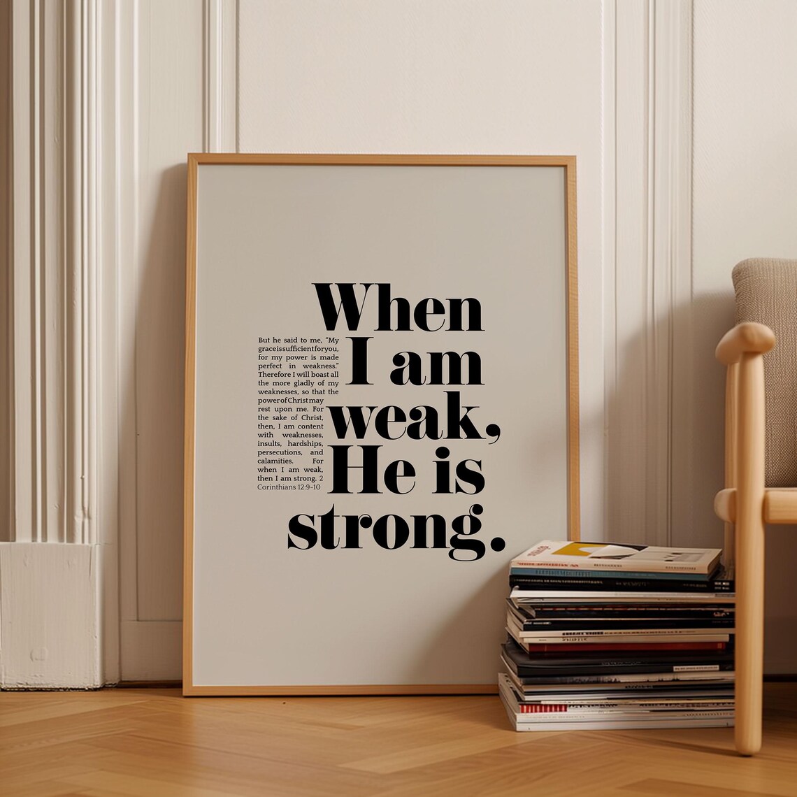 When I Am Weak He Is Strong 2 Corinthians 12 9 10 Bold Serif Verse Poster - Image 3