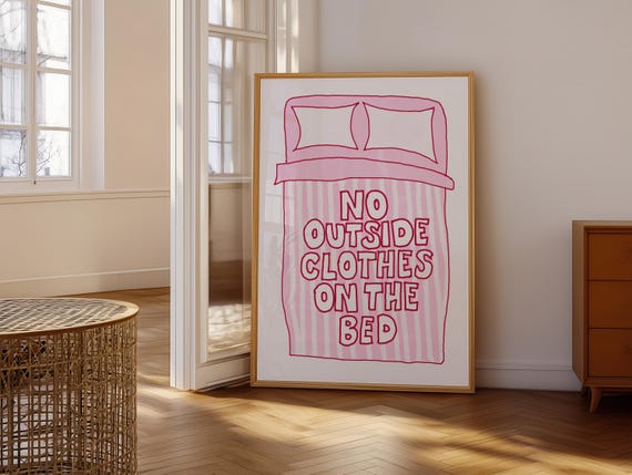 No Outside Clothes On The Bed Print Funny Bedroom Wall Art Cozy Home Decor Minimalist Typography Poster Pink