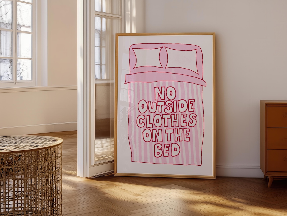 No Outside Clothes On The Bed Pink Striped Funny Bedroom Poster
