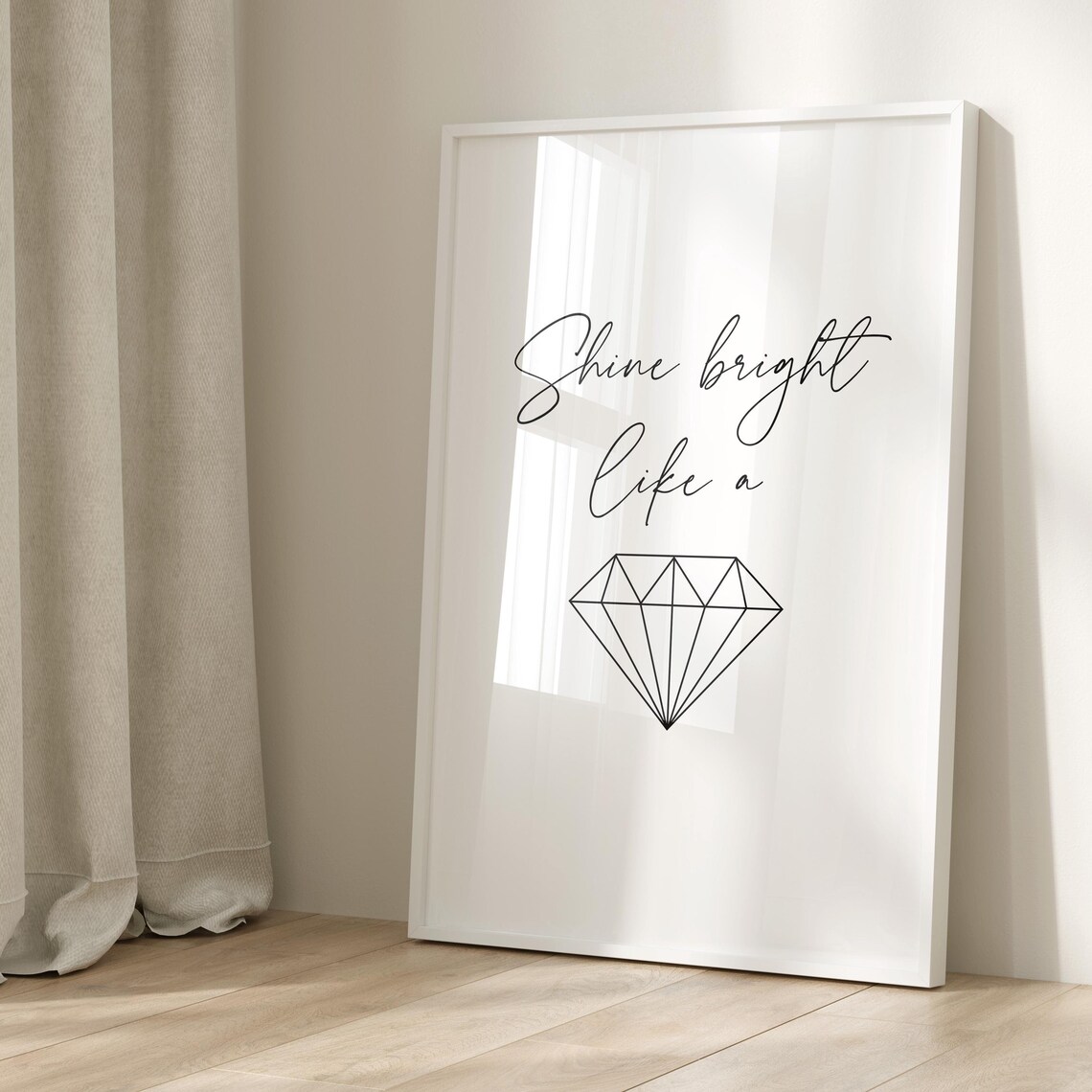 Shine Bright Like A Diamond, Minimalist Quote Art