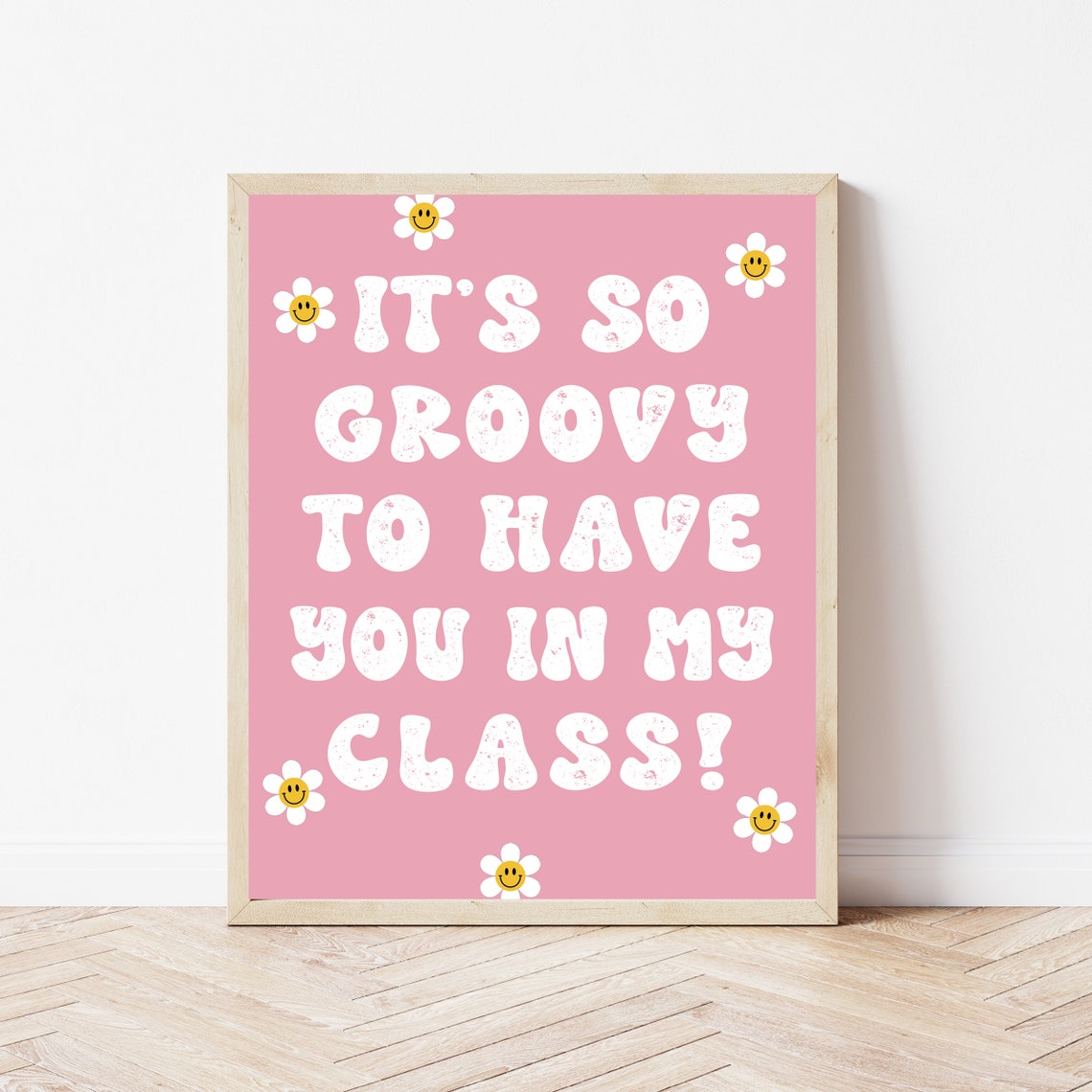 Its So Groovy to Have You in My Class Retro Pink Classroom Poster
