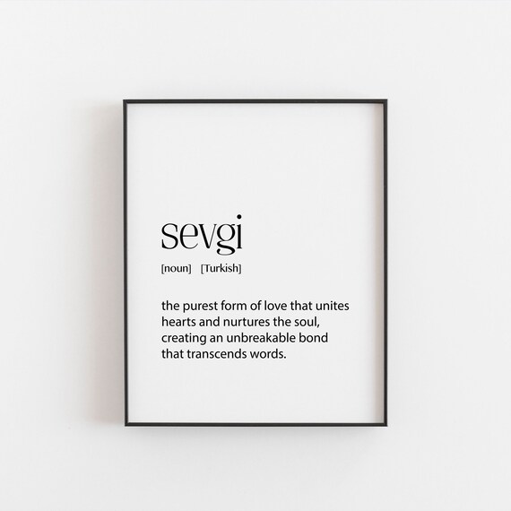 Turkish Print Sevgi Definition Turkish Gift Cultural Wall Art Turkish Language Decor Inspirational Home Decor Love And Romance Gifts