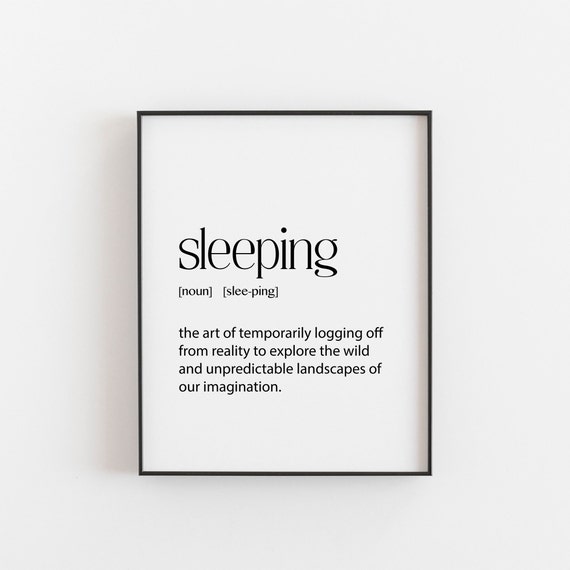 Sleeping Definition Print Funny Bedroom Decor Above Bed Art Humorous Sleep Quote Cozy Wall Lovers Gift Relaxation