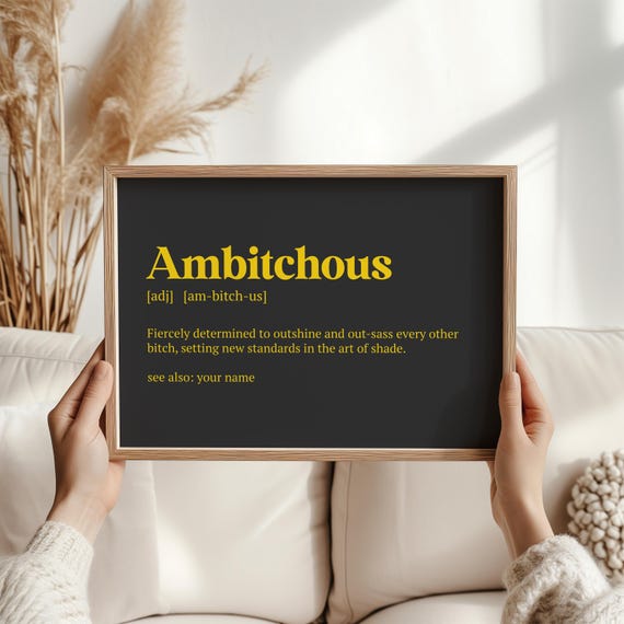 Personalised Ambitchous Print Empowering Custom Wall Art For Strong Women Bold Elegant Christmas Gift Unique Statement Art Gf Gift