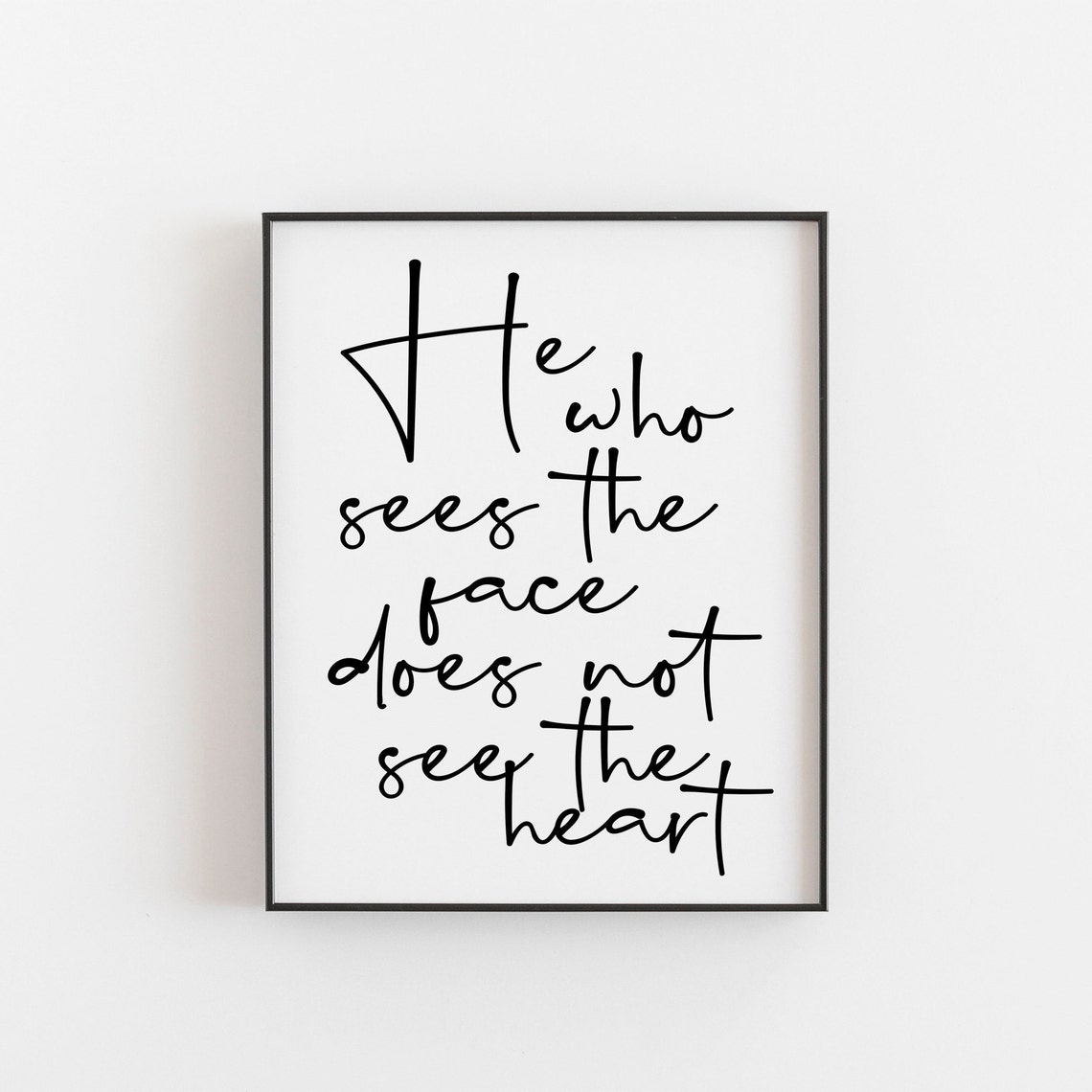 He Who Sees The Face Heart Quote Script Typography Wisdom Poster