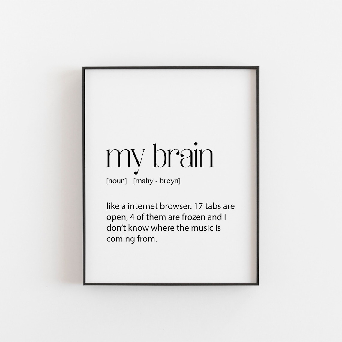 Funny Mum Gifts, My Brain Definition Quote