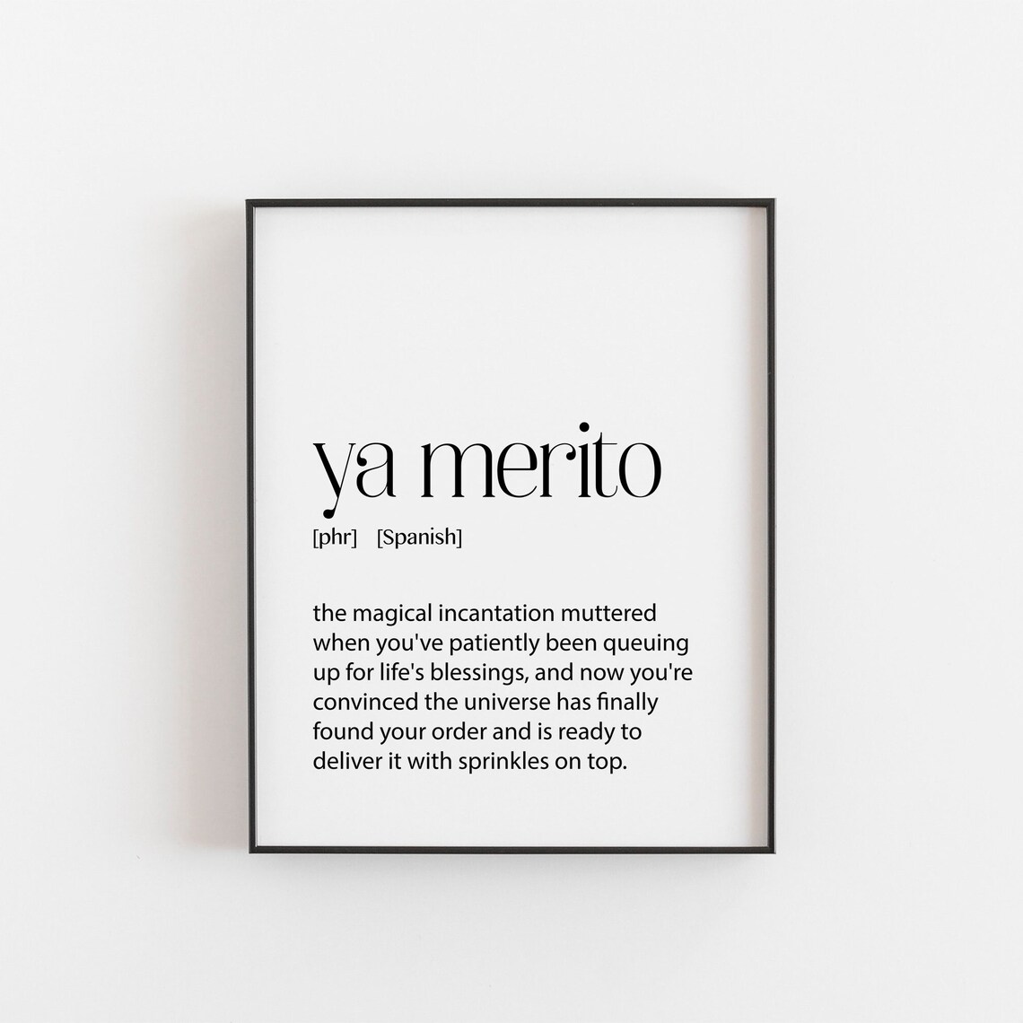 Ya Merito Spanish Manifestation Quote Dictionary Definition Poster