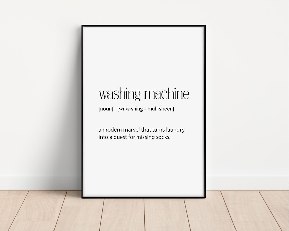 Funny Washing Machine Print Humorous Laundry Room Art Unique Gift For Laundry Lovers Perfect For Home Decor Fun Laundry Print Etsy