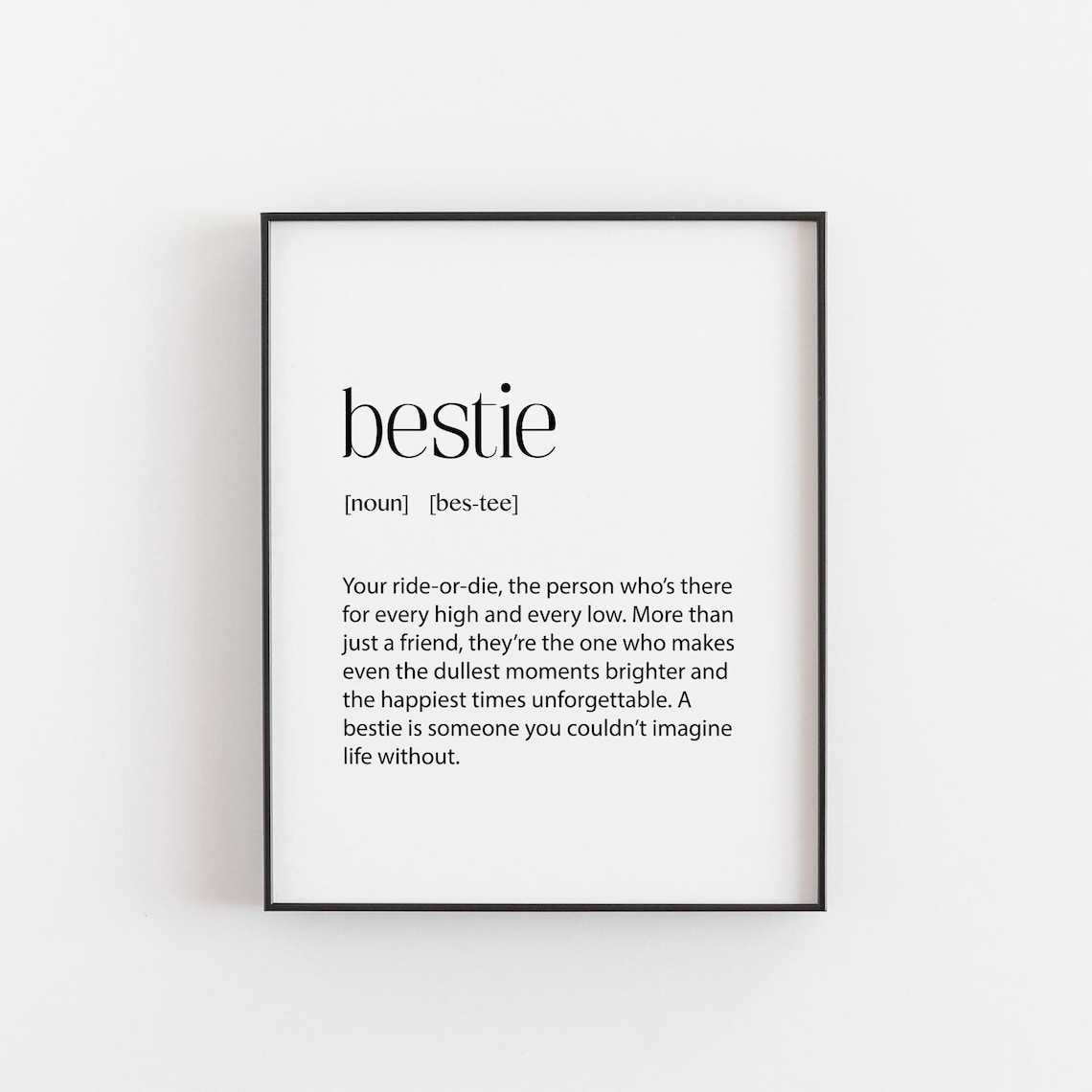 Bestie Definition Quote Art Print, Friendship Decor
